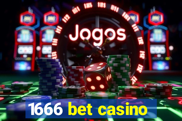 1666 bet casino